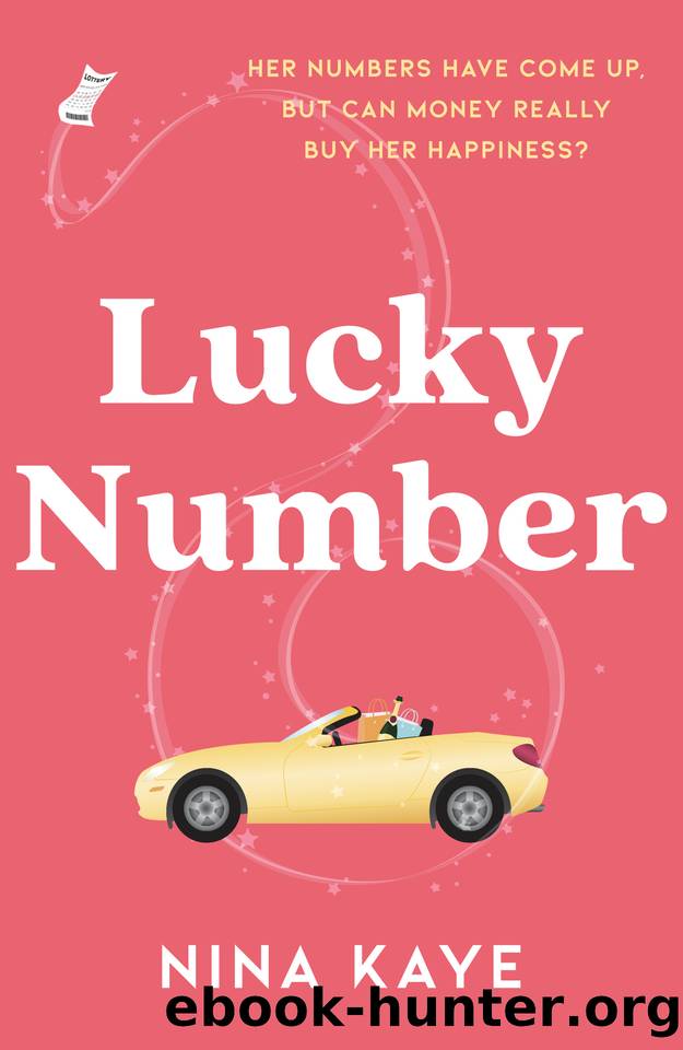 Lucky Number: Life, love and a lottery win â a fun and heartfelt read for 2025! (The Lucky Number series Book 1) by Nina Kaye