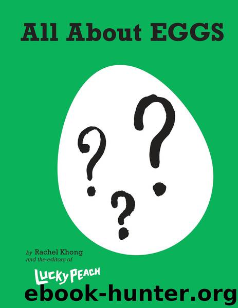 Lucky Peach All About Eggs by Rachel Khong