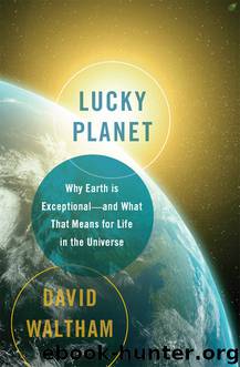 Lucky Planet by David Waltham