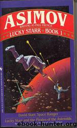 Lucky Starr 1 - David Starr, Space Ranger by Isaac Asimov