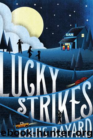 Lucky Strikes by Louis Bayard