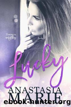 Lucky by Anastasia Marie