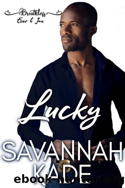 Lucky by Savannah Kade