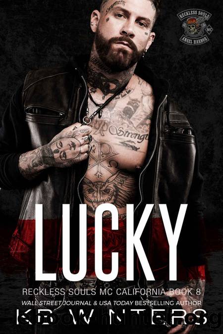 Lucky: A Motorcycle Club Romance (Reckless Souls MC Book 8) by KB Winters