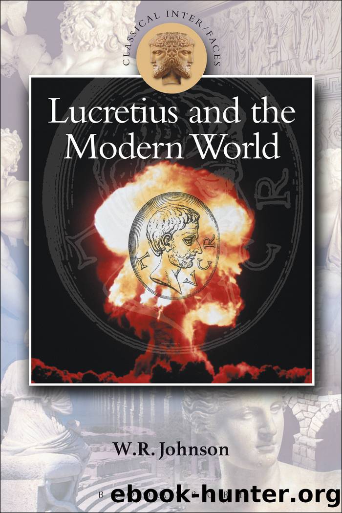 Lucretius and the Modern World by Johnson W. R