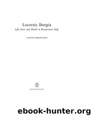 Lucrezia Borgia by Sarah Bradford