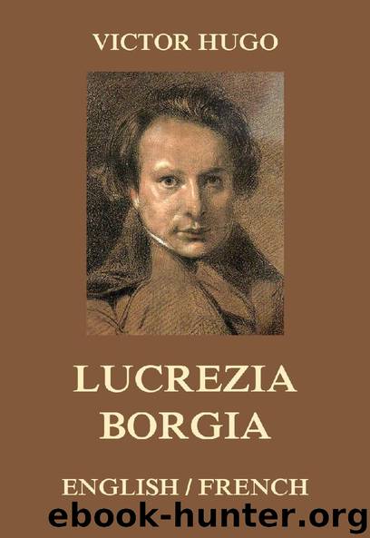Lucrezia Borgia by Victor Hugo