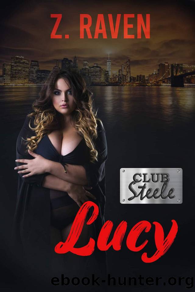 Lucy (Club Steele Book 1) by Z. Raven