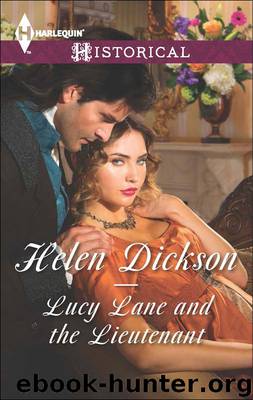 Lucy Lane and the Lieutenant by Helen Dickson
