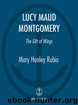 Lucy Maud Montgomery by Mary Henley Rubio
