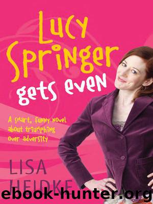 Lucy Springer Gets Even by Lisa Heidke