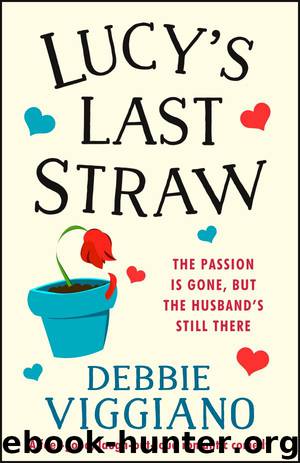 Lucy's Last Straw: A feel-good, laugh-out-loud romantic comedy by Debbie Viggiano