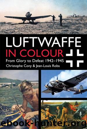 Luftwaffe in Colour by Christophe Cony & Jean-Louis Roba