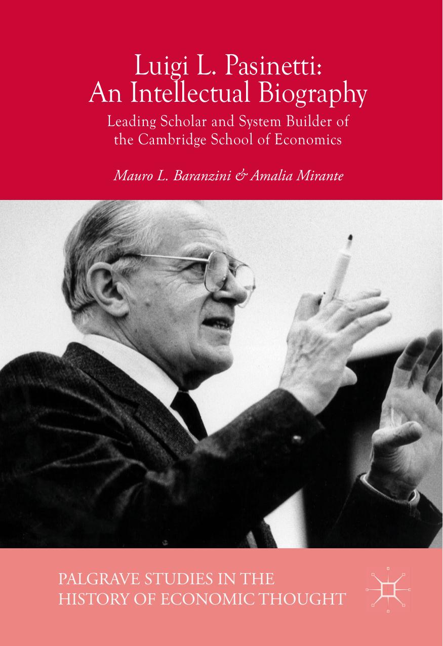 Luigi L. Pasinetti: An Intellectual Biography by Mauro L. Baranzini Amalia Mirante