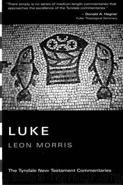 Luke (TNTC) by Leon Morris