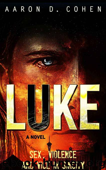 Luke - Sex, Violence and Vice in Sin City by Aaron Cohen