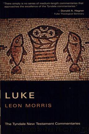 Luke by Leon L. Morris