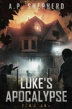 Luke's Apocalypse: Zero Day by A.P. Shepherd