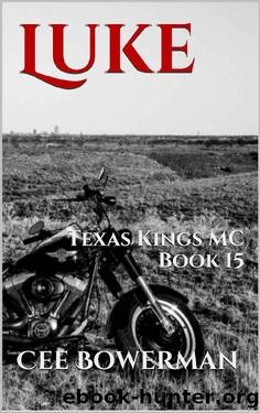 Luke: Texas Kings MC, Book 15 by Cee Bowerman