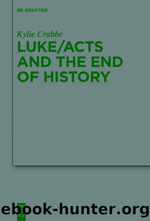 LukeActs and the End of History by Kylie Crabbe