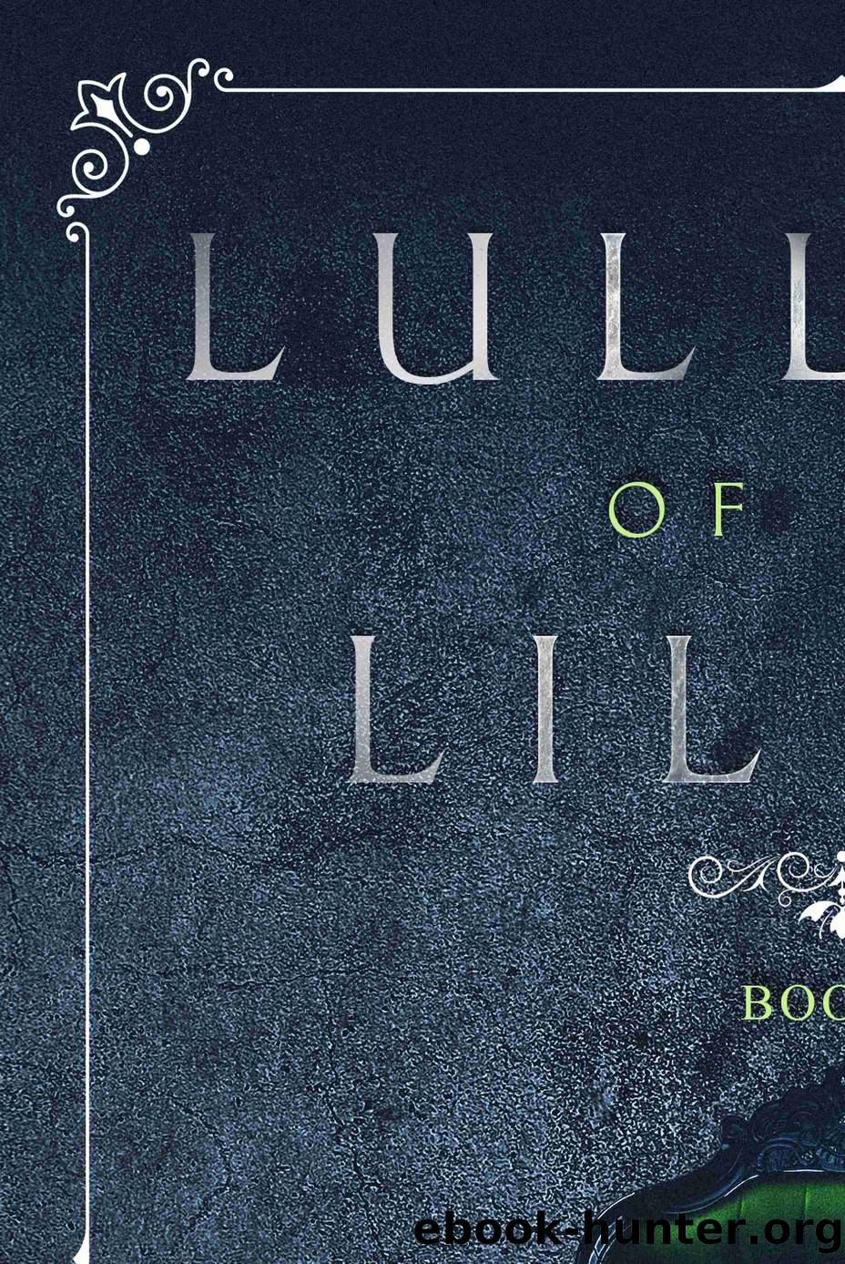 Lullaby of the Lilitu by Victoria A Wilder