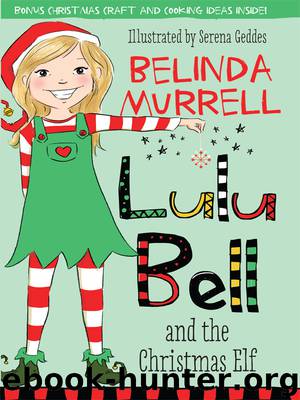Lulu Bell and the Christmas Elf by Belinda Murrell