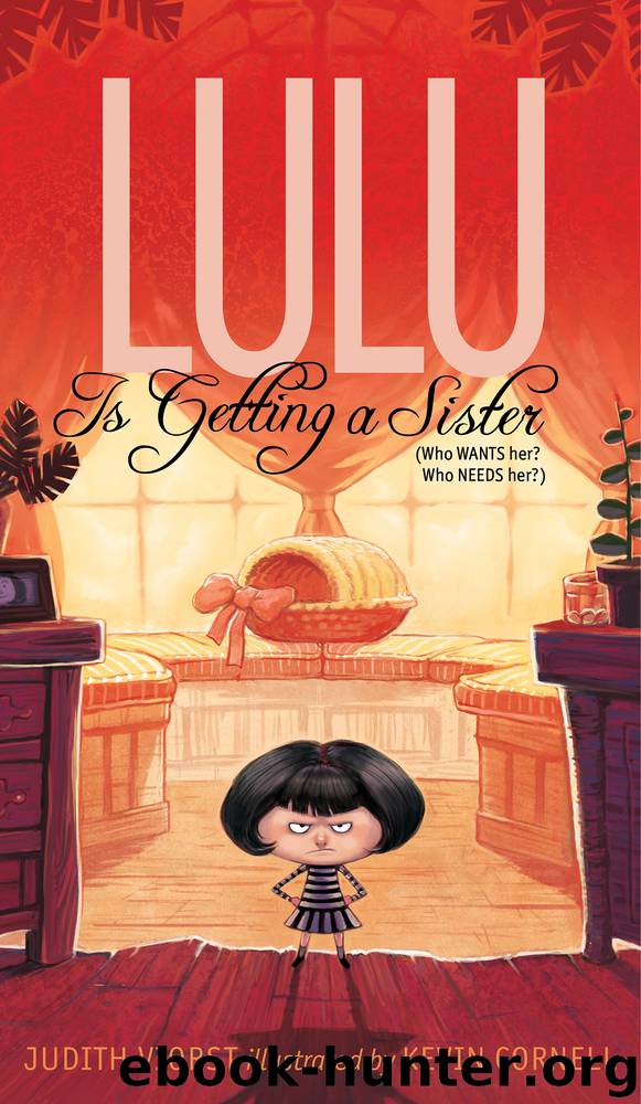 Lulu Is Getting a Sister by Judith Viorst & Kevin Cornell