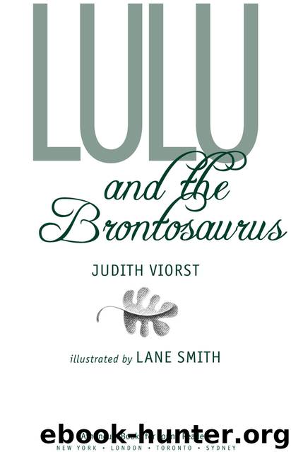 Lulu and the Brontosaurus by Judith Viorst