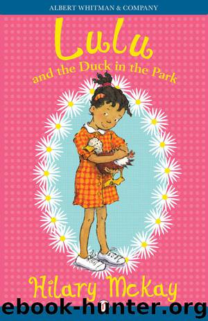 Lulu and the Duck in the Park by Hilary McKay