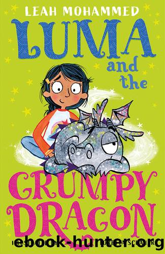 Luma and the Grumpy Dragon by Leah Mohammed