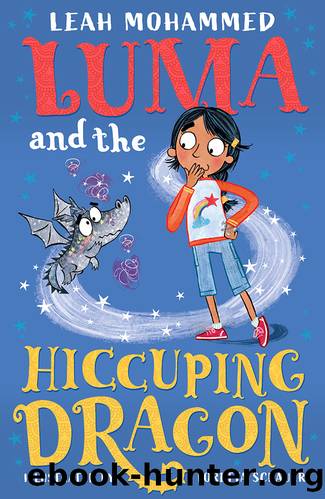 Luma and the Hiccuping Dragon by Leah Mohammed
