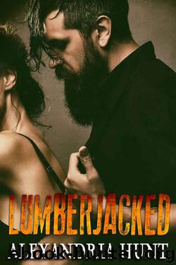 Lumberjacked by Alexandria Hunt
