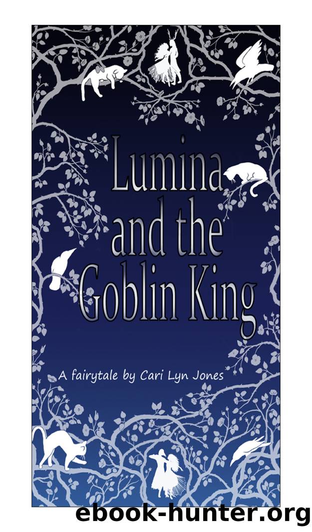 Lumina and the Goblin King by Cari Lyn Jones