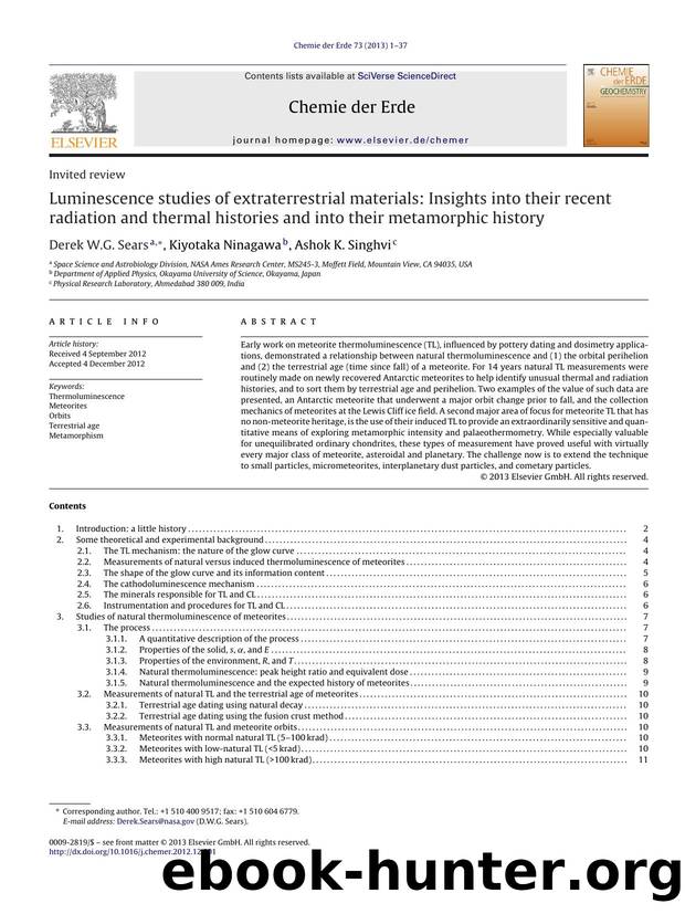 Luminescence studies of extraterrestrial materials: Insights into their recent radiation and thermal histories and into their metamorphic history by Derek W.G. Sears