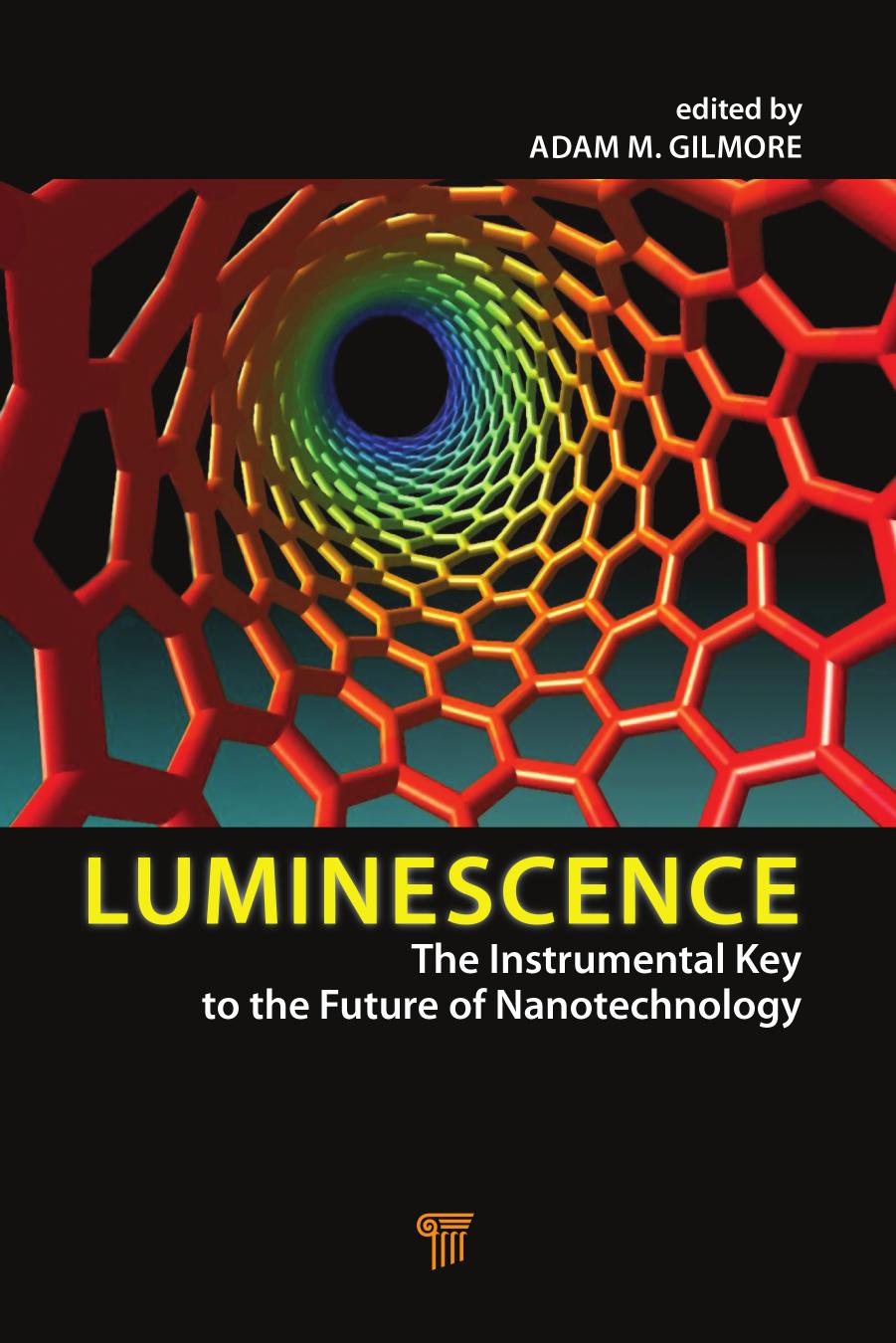 Luminescence: The Instrumental Key to the Future of Nanotechnology (repost) by Adam M. Gilmore