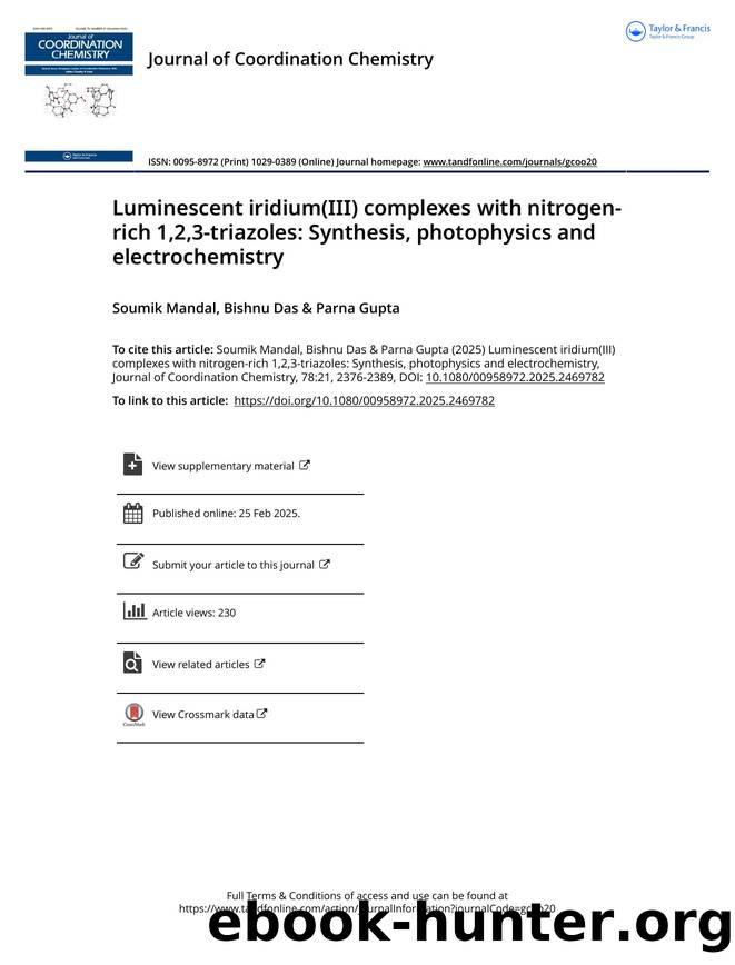 Luminescent iridium(III) complexes with nitrogen-rich 1,2,3-triazoles: Synthesis, photophysics and electrochemistry by Mandal Soumik & Das Bishnu & Gupta Parna