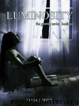Luminosity (Gravity Series #3) (The Gravity Series) by Boyd Abigail