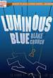 Luminous Blue by Blake Crouch