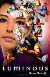 Luminous by Metcalf Dawn