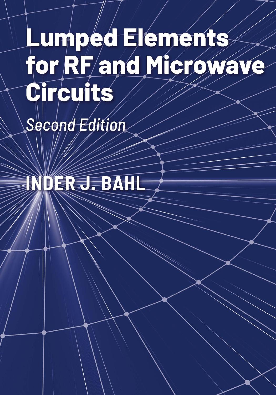 Lumped Elements for RF and Microwave Circuits by Inder J. Bahl
