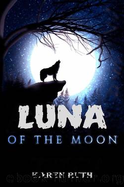 Luna Of the Moon by Karen Ruth