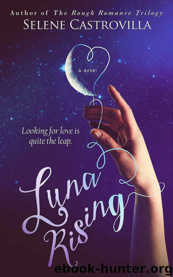 Luna Rising by Selene Castrovilla
