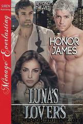 Luna's Lovers [Beyond the Veil 4] (Siren Publishing Ménage Everlasting) by Honor James