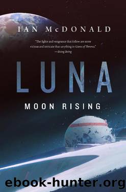 Luna_Moon Rising by Ian McDonald