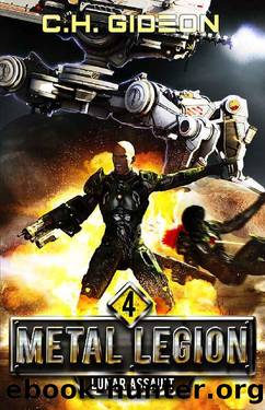 Lunar Assault_Mechanized Warfare on a Galactic Scale by CH Gideon & Caleb Wachter & Craig Martelle