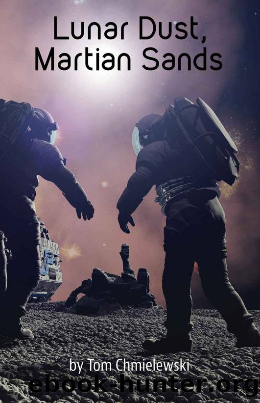 Lunar Dust, Martian Sands by Tom Chmielewski