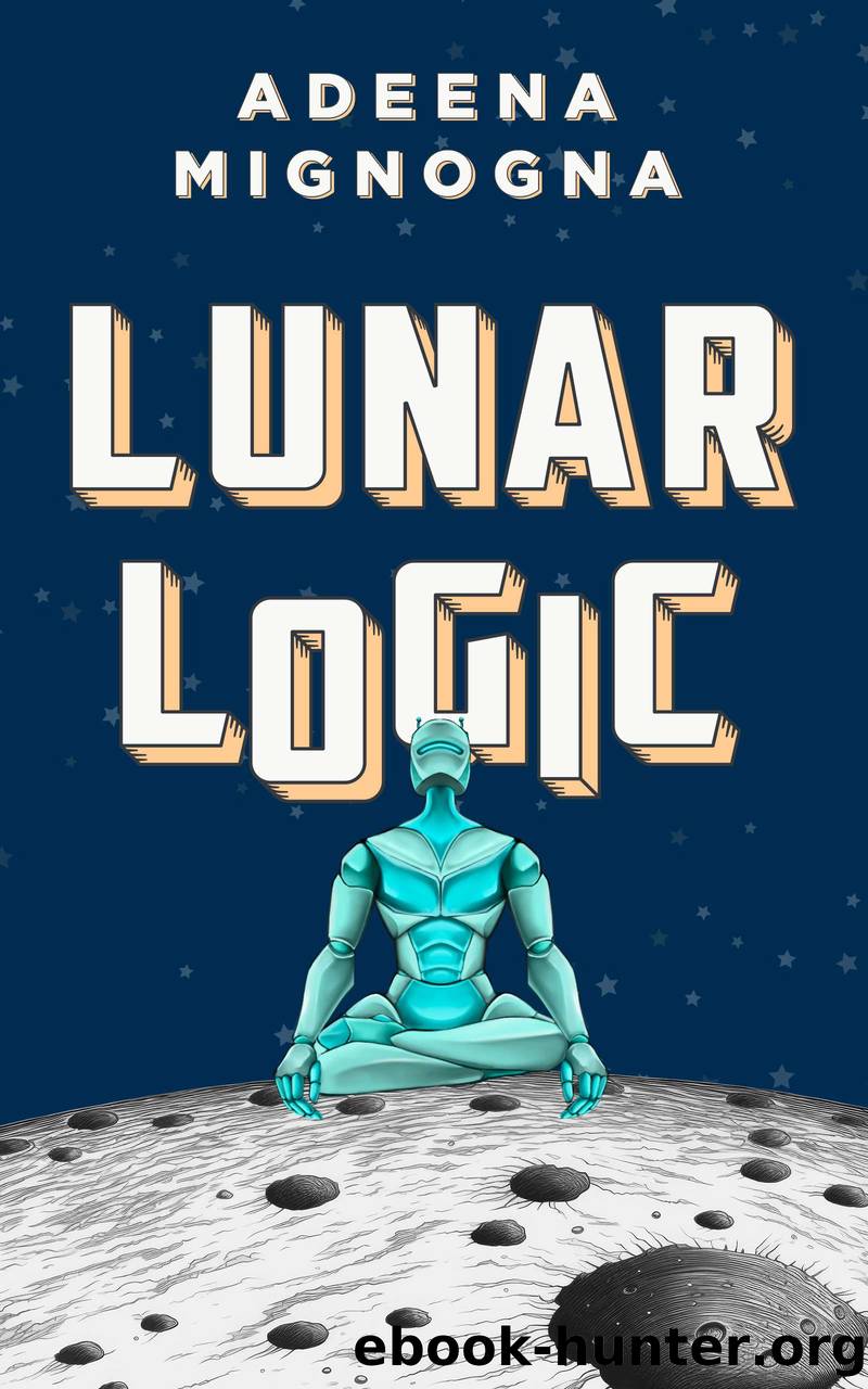 Lunar Logic by Adeena Mignogna
