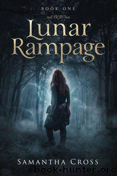 Lunar Rampage (Lunar Rampage Series Book 1) by Samantha Cross
