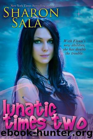 Lunatic Times Two: 4 (The Lunatic Life Series) by Sala Sharon