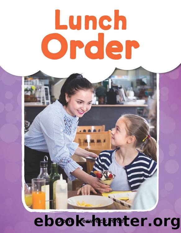 Lunch Order by Dona Herweck Rice